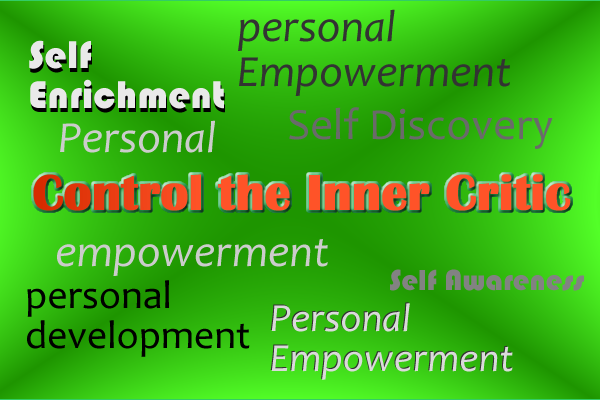 Expressing Your Personal Power – Controlling Your Inner Critic